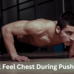 Don't Feel Chest During Push Ups