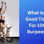 What is a Good Time For 100 Burpees?