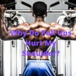 Why Do Pull Ups Hurt My Shoulder