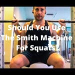 Should You Use The Smith Machine For Squats