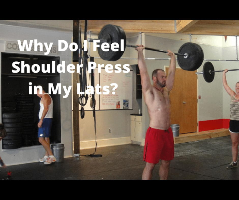 Why Do I Feel Shoulder Press in My Lats? (4 Factors to Consider) My Bodyweight Exercises