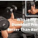 Why is My Dumbbell Press Better Than Barbell