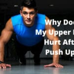 Why Does My Upper Back Hurt After Push Ups