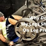 Why Do My Legs Shake On Leg Press