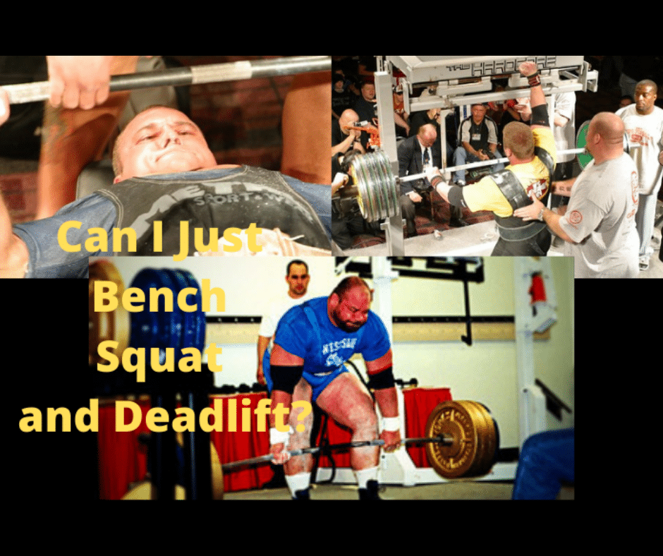 Can I Just Bench Squat and Deadlift? (Here’s What You Should Know) My Bodyweight Exercises