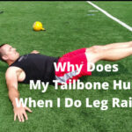 Why Does My Tailbone Hurt When I Do Leg Raises