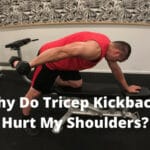 Why Do Tricep Kickbacks Hurt My Shoulders