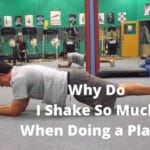 Why Do I Shake So Much When Doing a Plank