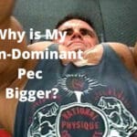 Why is My Non-Dominant Pec Bigger