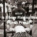 Why is Elbow Flaring Bad For Bench Press