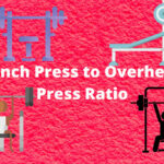 Bench Press to Overhead Press Ratio