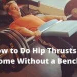 How to Do Hip Thrusts at Home Without a Bench