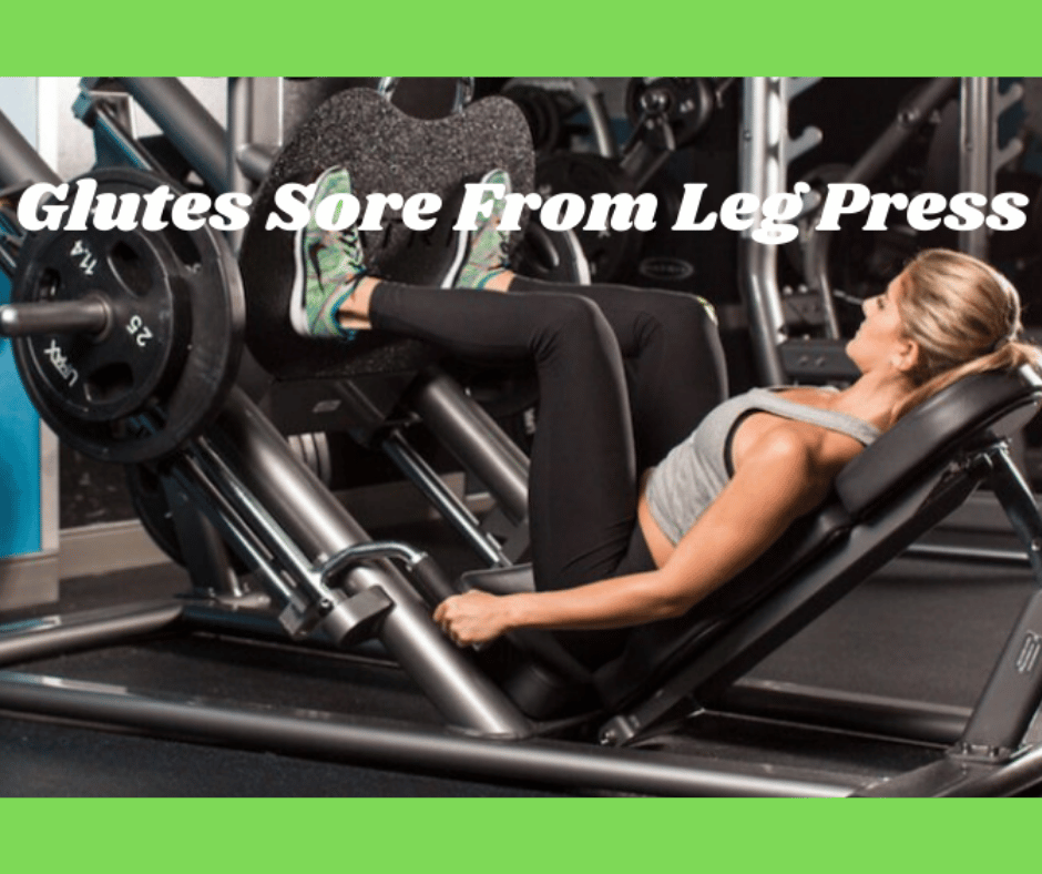 Legs Press Glute Soreness? Here's Why & How to Fix it! My Bodyweight