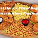 Can I Have a Cheat Day on Intermittent Fasting
