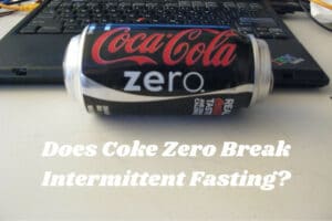 Does Coke Zero Break Intermittent Fasting? (Revealed!) - My Bodyweight