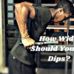 How Wide Should You Do Dips