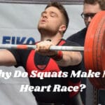 Why Do Squats Make My Heart Race