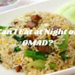 Can I Eat at Night on OMAD