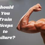 Should You Train Biceps to Failure?