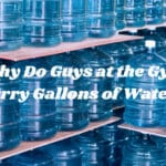 Why Do Guys at the Gym Carry Gallons of Water?