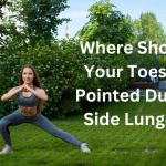 Where Should Your Toes be Pointed During Side Lunges?