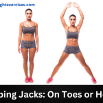 Jumping Jacks On Toes or Heels?